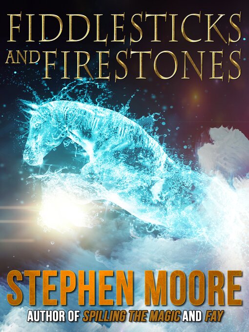 Title details for Fiddlesticks and Firestones by Stephen Moore - Available